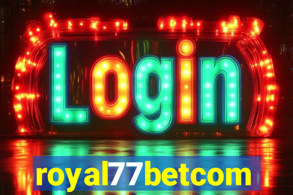 royal77betcom