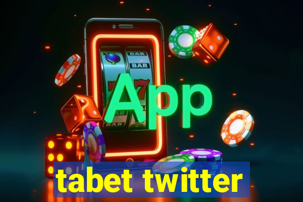 tabet twitter