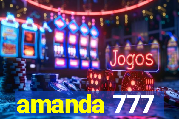 amanda 777
