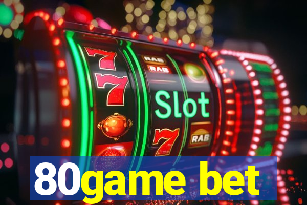 80game bet