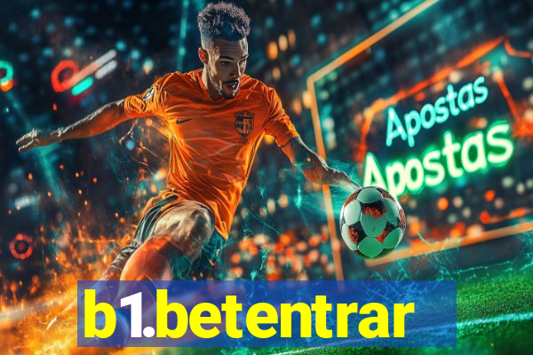 b1.betentrar