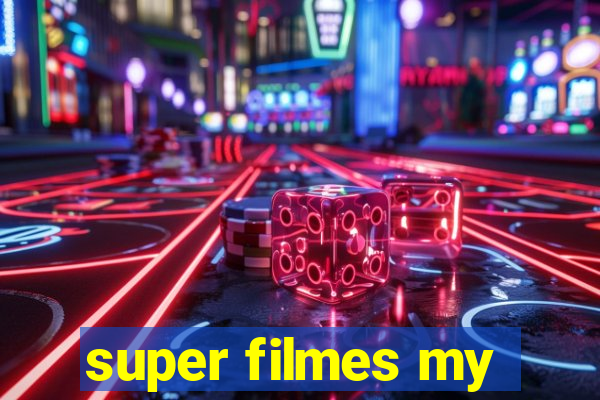 super filmes my