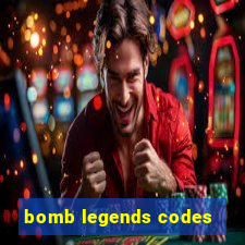 bomb legends codes
