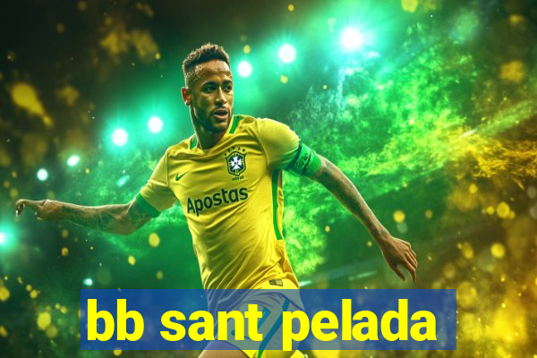 bb sant pelada