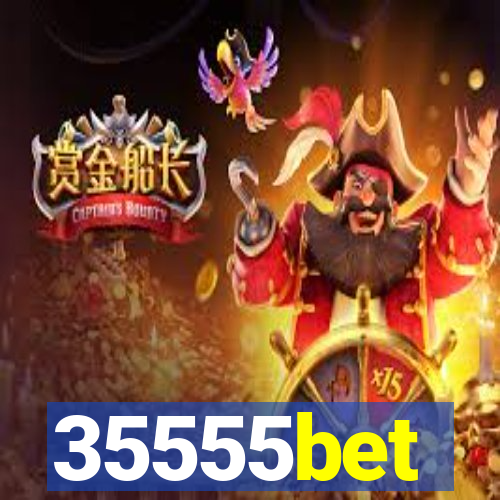 35555bet