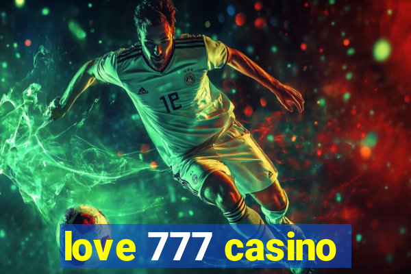 love 777 casino