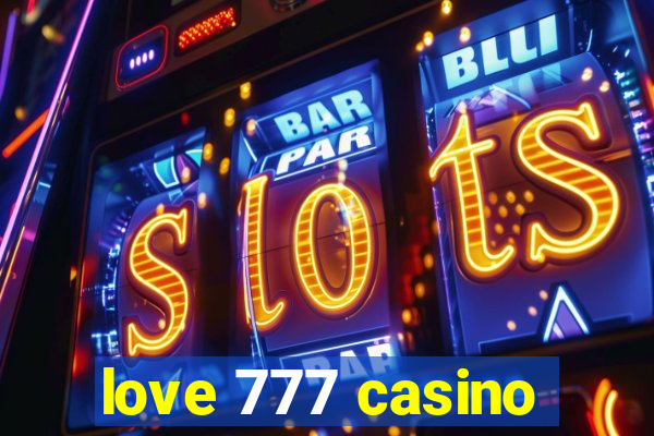 love 777 casino