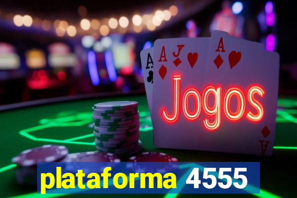 plataforma 4555