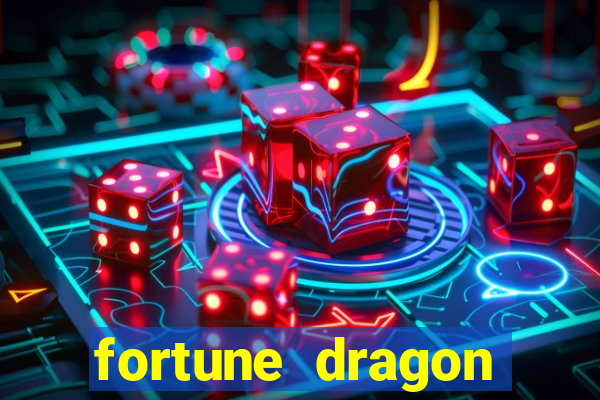 fortune dragon ganho certo