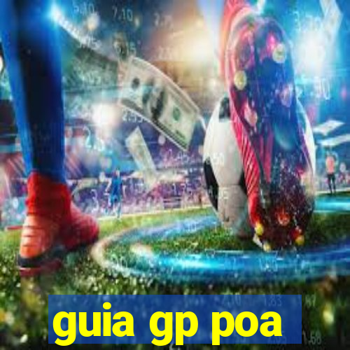 guia gp poa