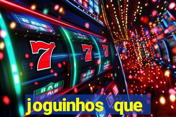 joguinhos que realmente pagam