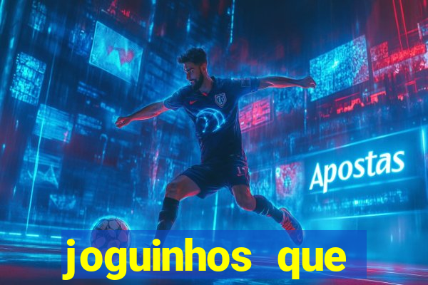 joguinhos que realmente pagam
