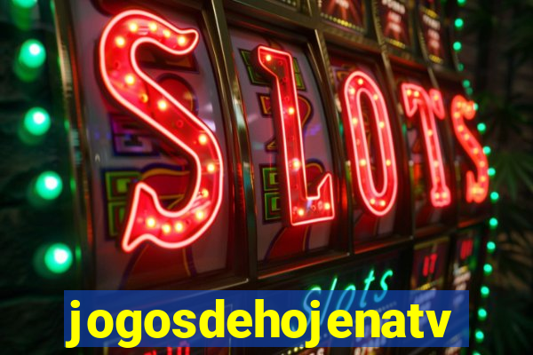 jogosdehojenatv