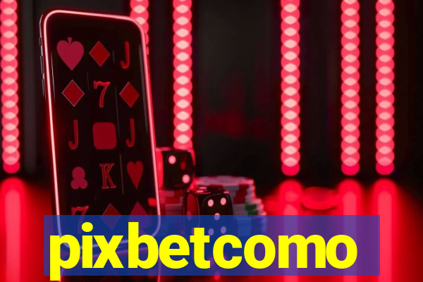 pixbetcomo