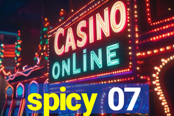 spicy 07