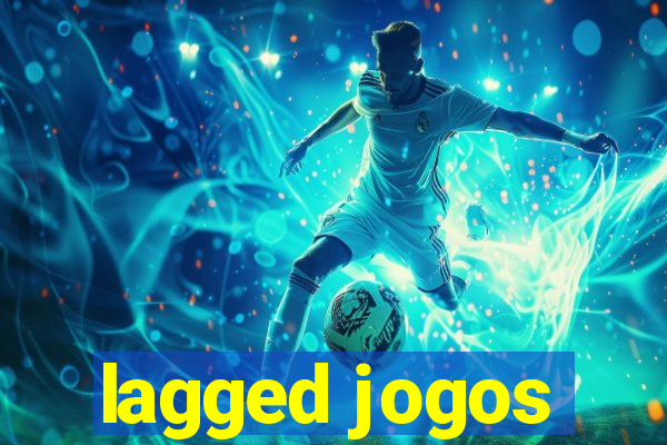 lagged jogos