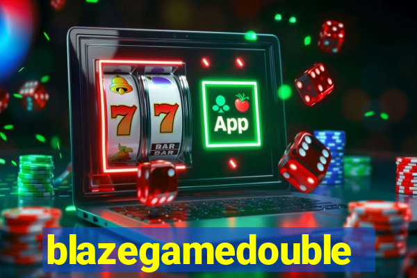 blazegamedouble