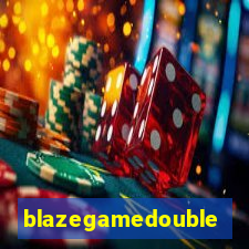 blazegamedouble