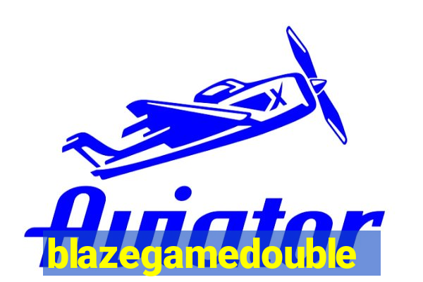 blazegamedouble