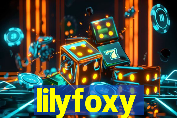 lilyfoxy
