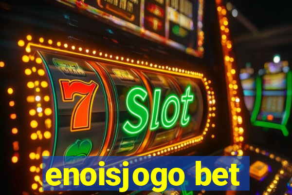 enoisjogo bet