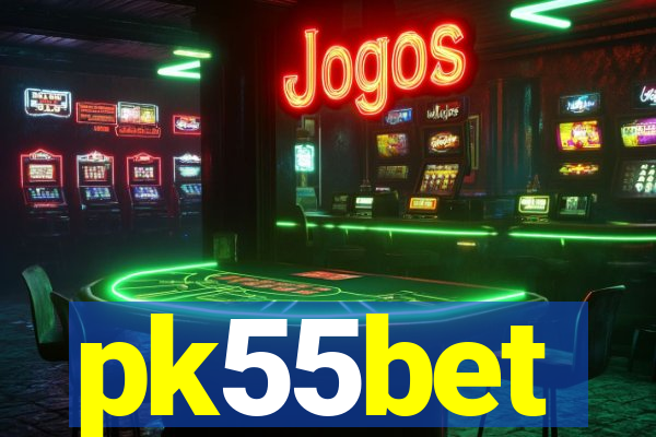 pk55bet