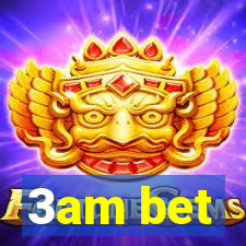 3am bet