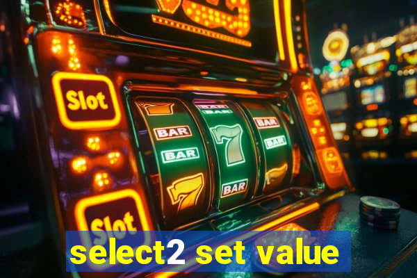 select2 set value