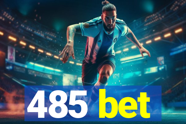 485 bet