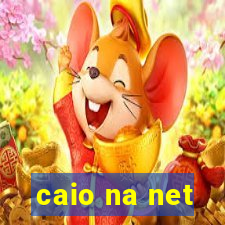 caio na net
