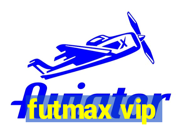 futmax vip