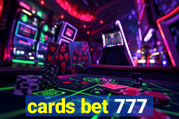 cards bet 777