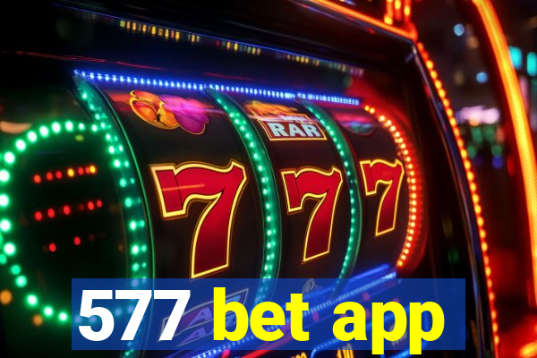 577 bet app