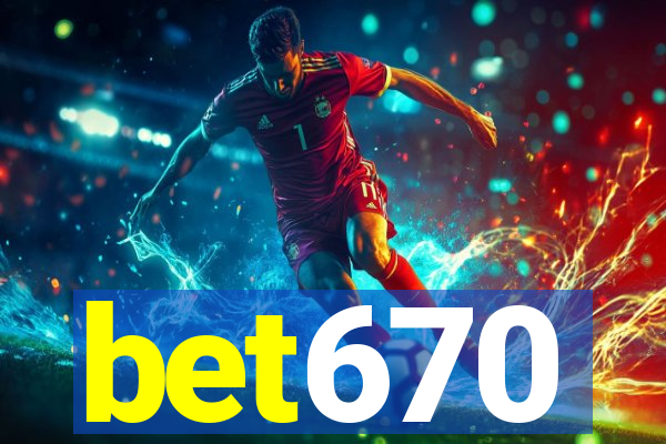 bet670