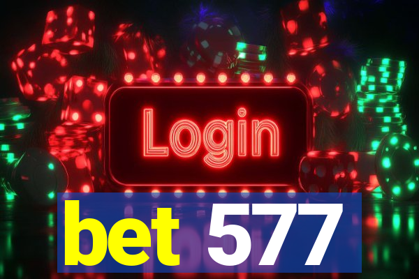 bet 577