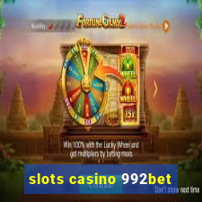 slots casino 992bet