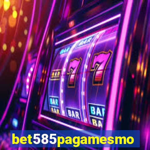 bet585pagamesmo