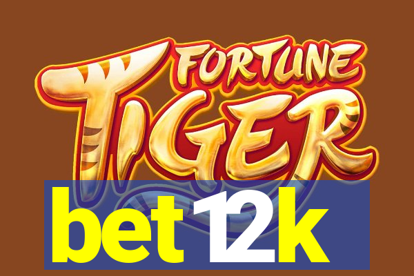 bet12k