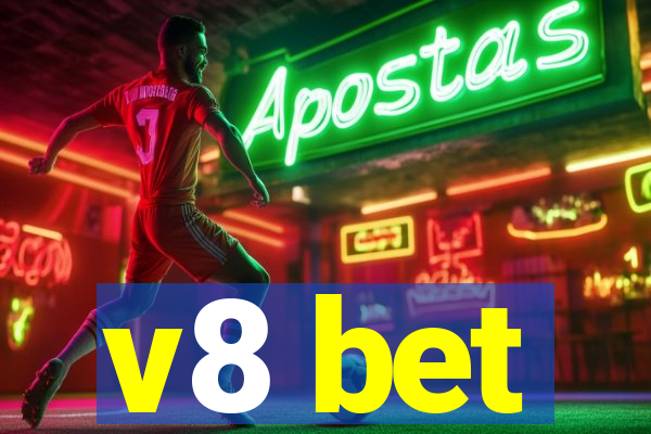 v8 bet