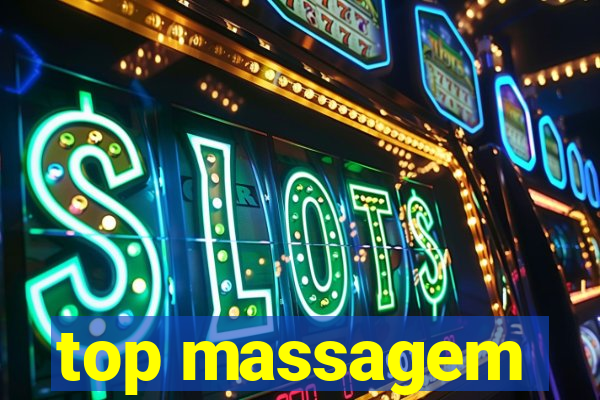 top massagem