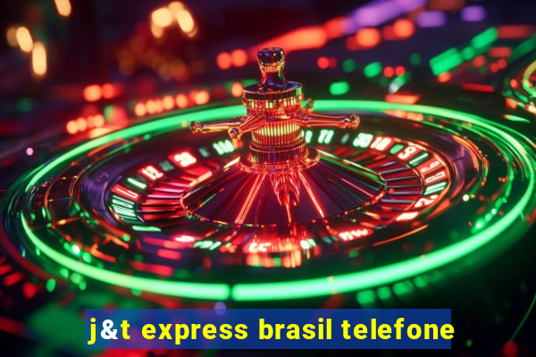 j&t express brasil telefone