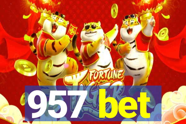 957 bet