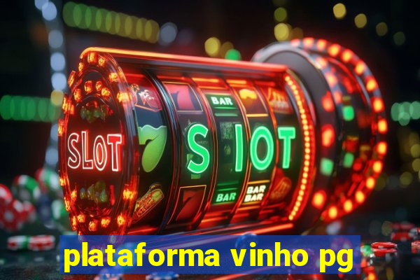 plataforma vinho pg
