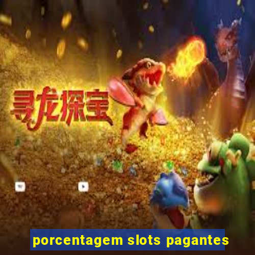 porcentagem slots pagantes