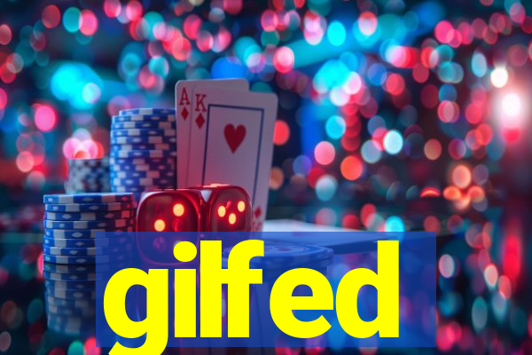 gilfed