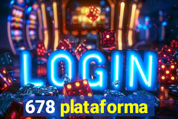 678 plataforma