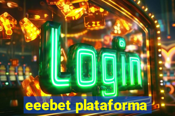 eeebet plataforma