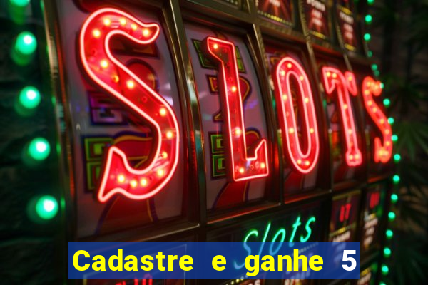 Cadastre e ganhe 5 reais para apostar