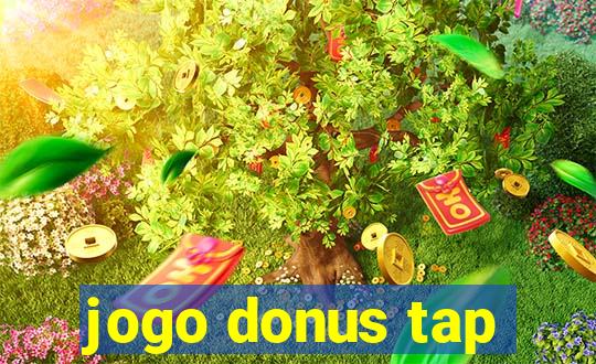 jogo donus tap