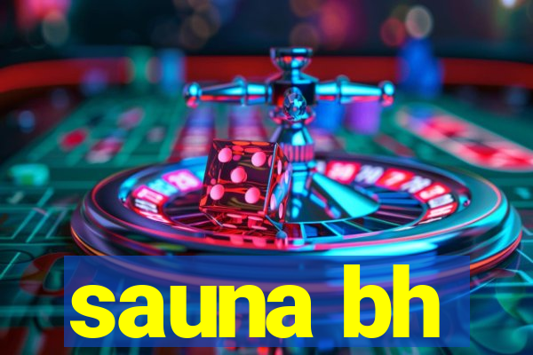 sauna bh